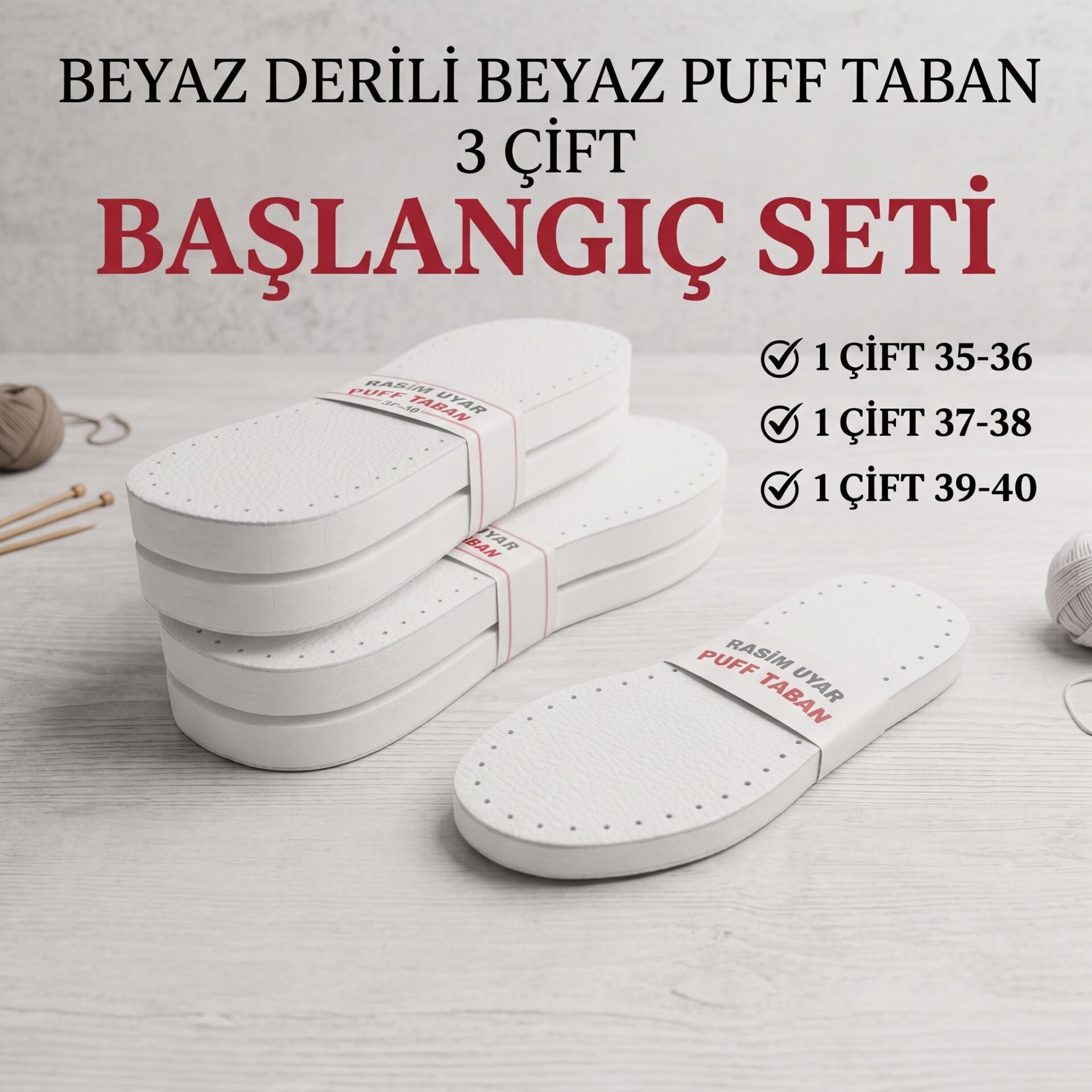3 ÇİFT DERİLİ PUFF BAŞLANGIÇ SETİ -KALIN  TERLİK TABANI  - ÜÇ KATMANLI