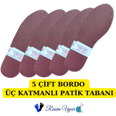 5 ÇİFT BORDO ÜÇ KATMANLI PATİK TABANI   RASİM UYAR